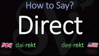 How to Pronounce Direct? British Vs American English Pronunciation