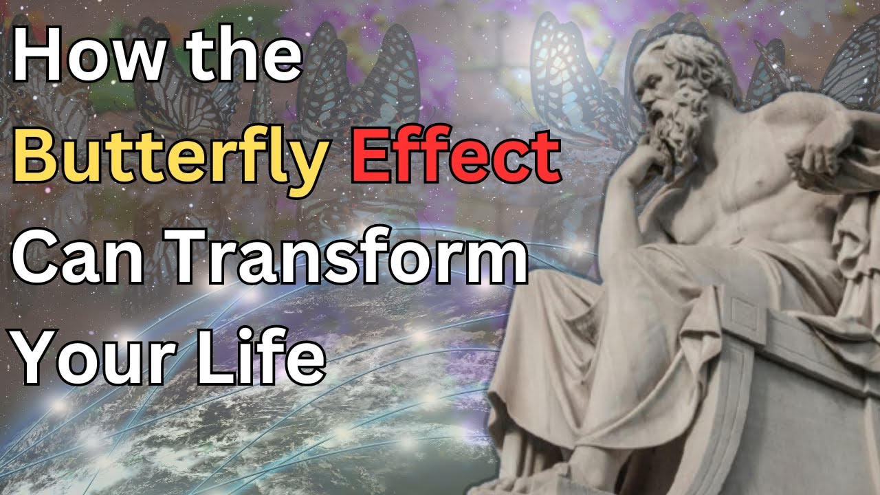 5 Ways the Butterfly Effect Will CHANGE Your Life Forever - YouTube