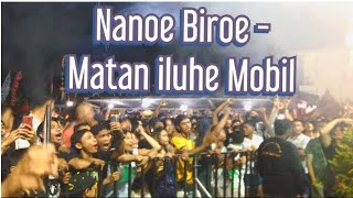 Nanoe Biroe  Matan Iluhe Mobil  At Gor Bhuana Patra