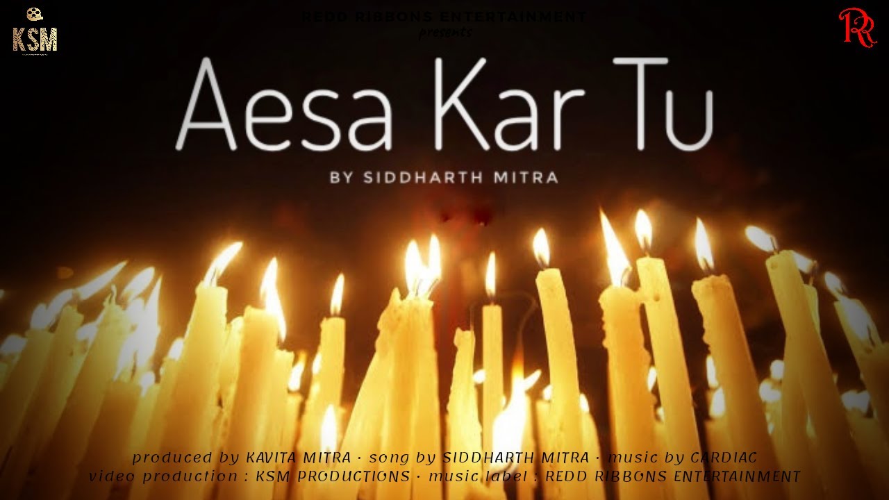 Watch Aesa Kar Tu | Official Music Video | Siddharth Mitra on YouTube Watch Aesa Kar Tu | Official Music Video | Siddharth Mitra on YouTube