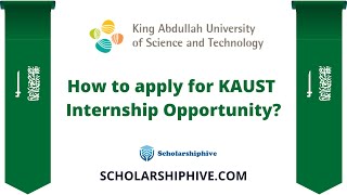 How to apply for KAUST Internship Opportunity