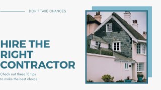 10 Tips For Hiring A Contractor