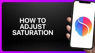 How To Adjust Saturation in FaceApp! Tutorial