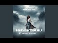 Believe In Yourself