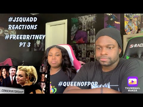 #Freebritney Part 3 (T.E.M.B.S.L.H.F) - REACTION Pt 3