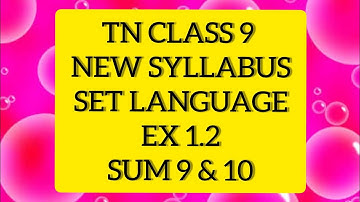 TN Samacheer 9 Maths Set Language Ex 1.2 Sum 9 & 10
