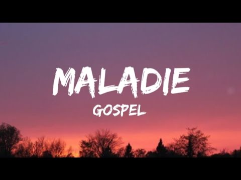 Maladie Gospel Version [Lyrics]