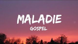 Maladie Gospel Version [Lyrics]