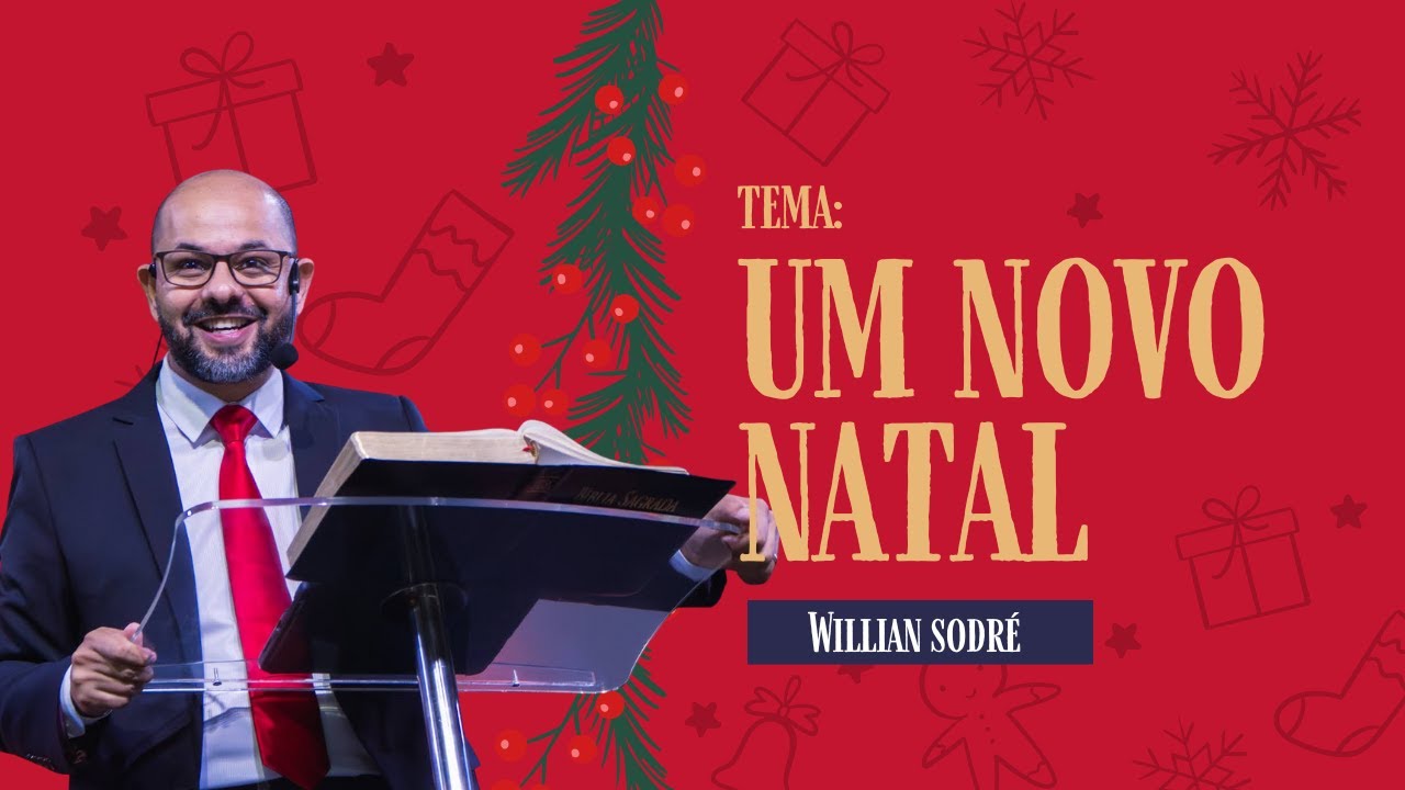UM NOVO NATAL  ||  Willian Sodré