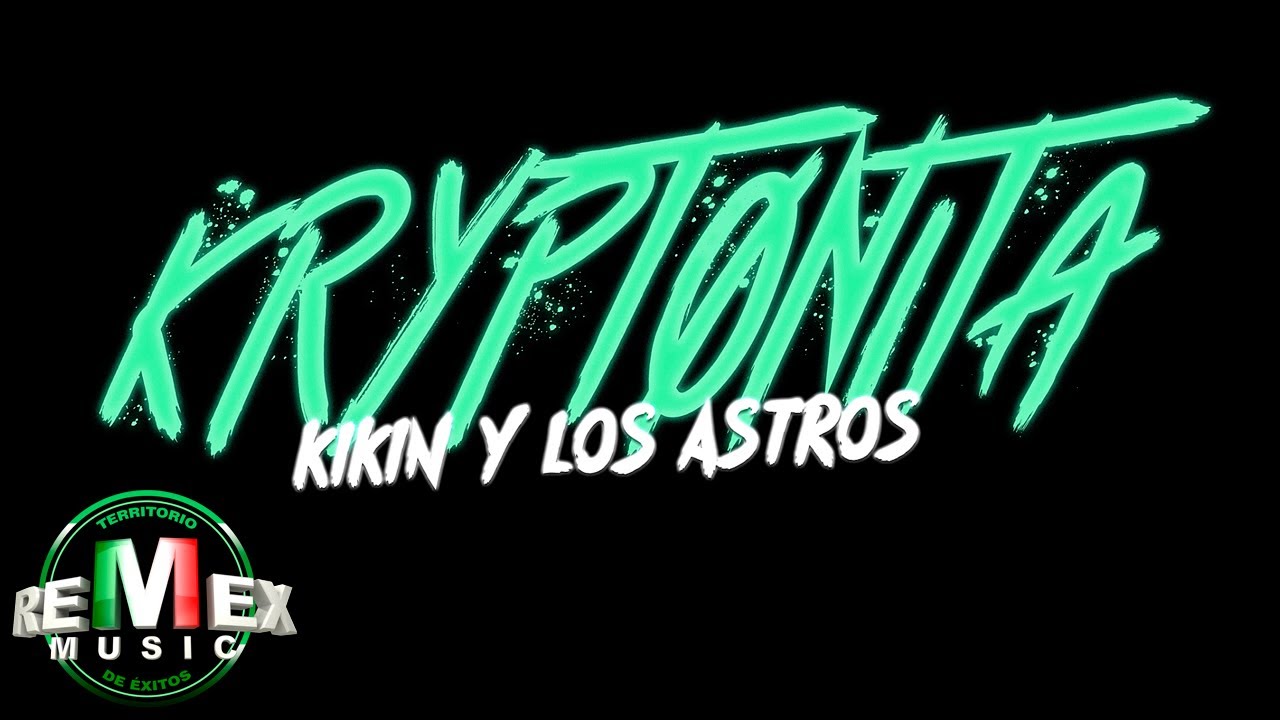 Kikin y Los Astros - Kryptonita (Video Oficial)