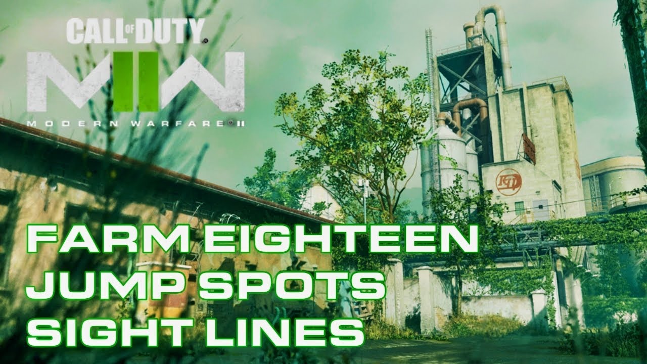Modern Warfare 2: Farm 18 - The BEST Jump Spots & Sight Lines! *INVISIBLE LEDGE SPOT*