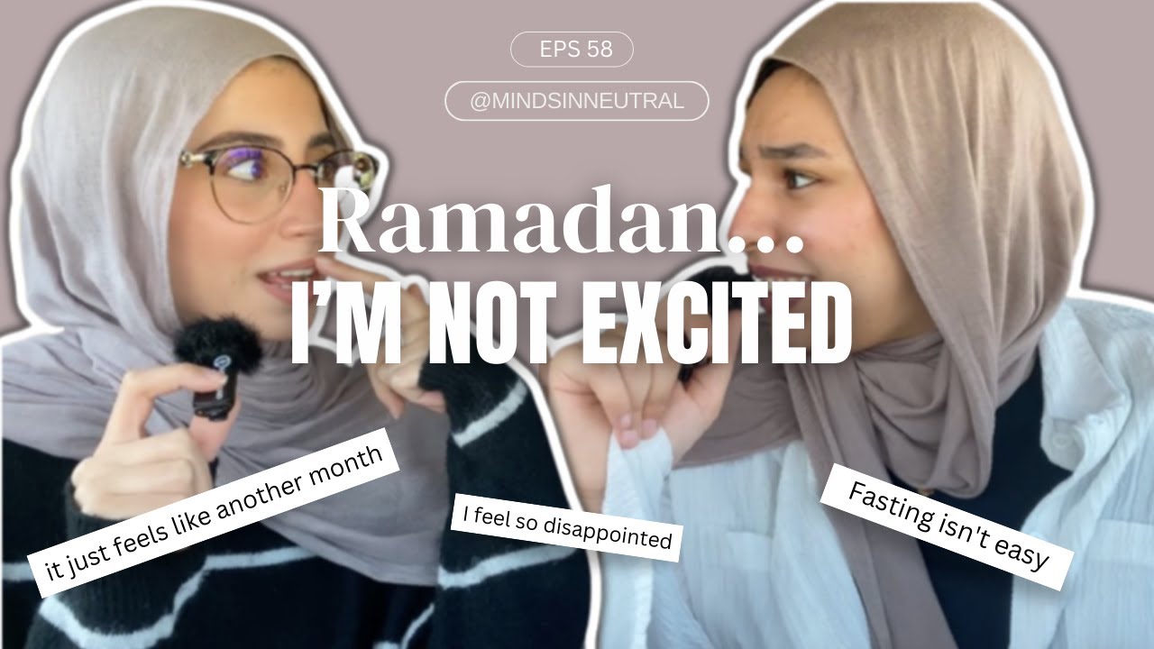 Eps 59 - I know Ramadan is important, but I don’t feel anything (storytime)