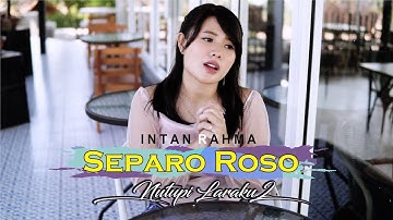 Intan Rahma - Separo Roso [ Nutupi Laraku 2 ] OFFICIAL MUSIC VIDEO