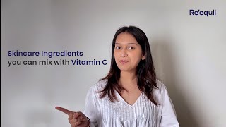 Combining Vitamin C with other ingredients: What To Mix