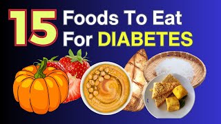 15 Foods To Eat If You Have Diabetes  | VisitJoy