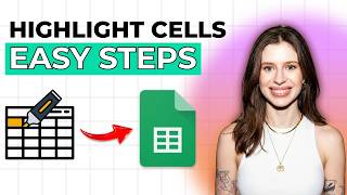 Highlight Cells in Google Sheets [2026 Full Guide]