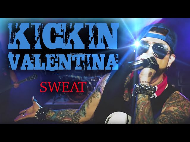 Kickin Valentina - Sweat