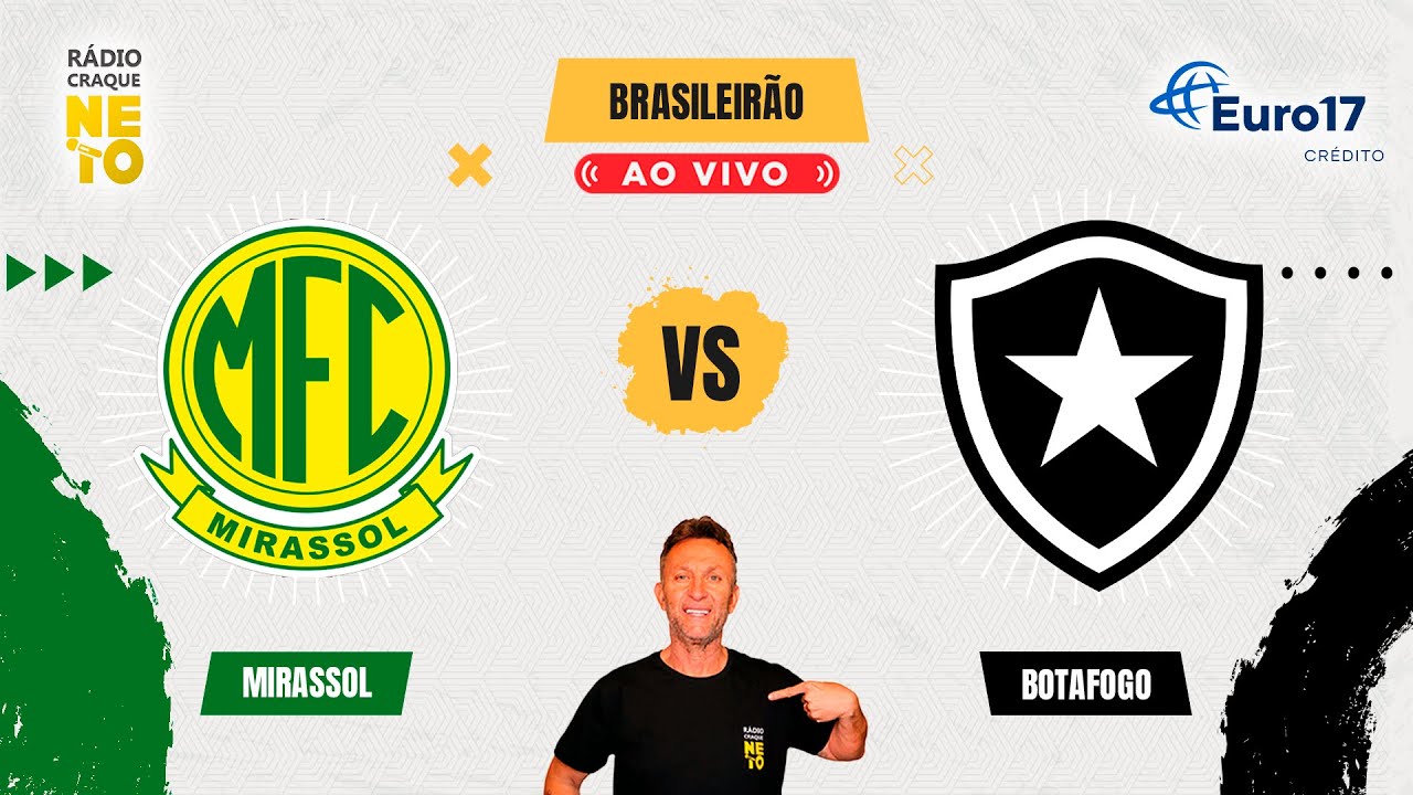 Mirassol x Botafogo | AO VIVO | Campeonato Brasileiro 2025 | Rádio ...