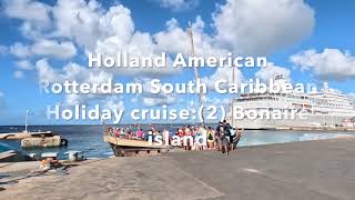9 晚8 天荷美邮轮鹿特丹号南加勒比圣诞游 （2）博奈尔岛。