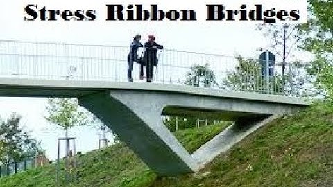 Stress Ribbon Bridges || Ribbon Structure