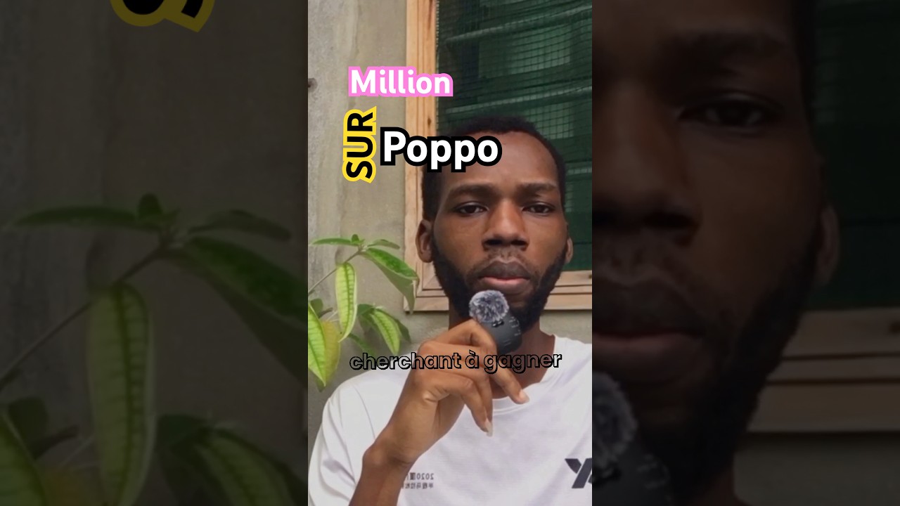 Tu peux faire des Millions avec Poppo,mais