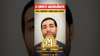 QUAIS SÃO OS MELHORES FUNDOS IMOBILIÁRIOS PARA INVESTIR 3 FUNDOS IMOBILIÁRIOS #fundosimobiliarios