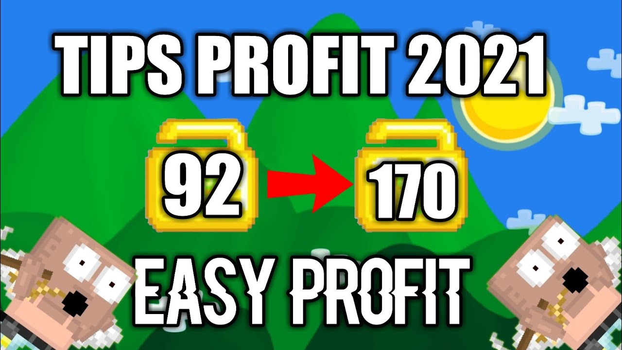 TIPS PROFIT 2021 | 92WLS TO 170WLS | EASY PROFIT | GROWTOPIA