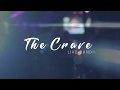 The Crave @ Lunatic