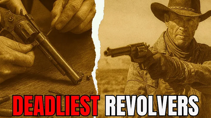 25 DEADLIEST Revolvers Used In The Wild West