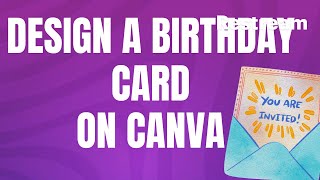 Create a Beautiful Birthday Card on Canva — Easy Beginner Tutorial (2026)