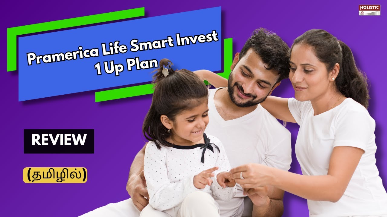 Pramerica Life Smart Invest 1 Up Plan: Good or Bad? ULIP Review (தமிழில்)-Holistic Investment Tamil