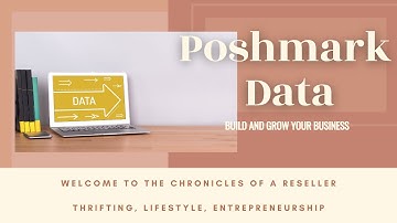 Poshmark Data And Analytics: Grow Your Poshmark Reselling Business TODAY!