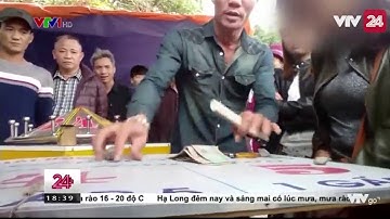 Xâm Nhập Đường Dây Cờ Bạc Bịp Tại Cổng Đền Đức Thánh Cả | VTV24