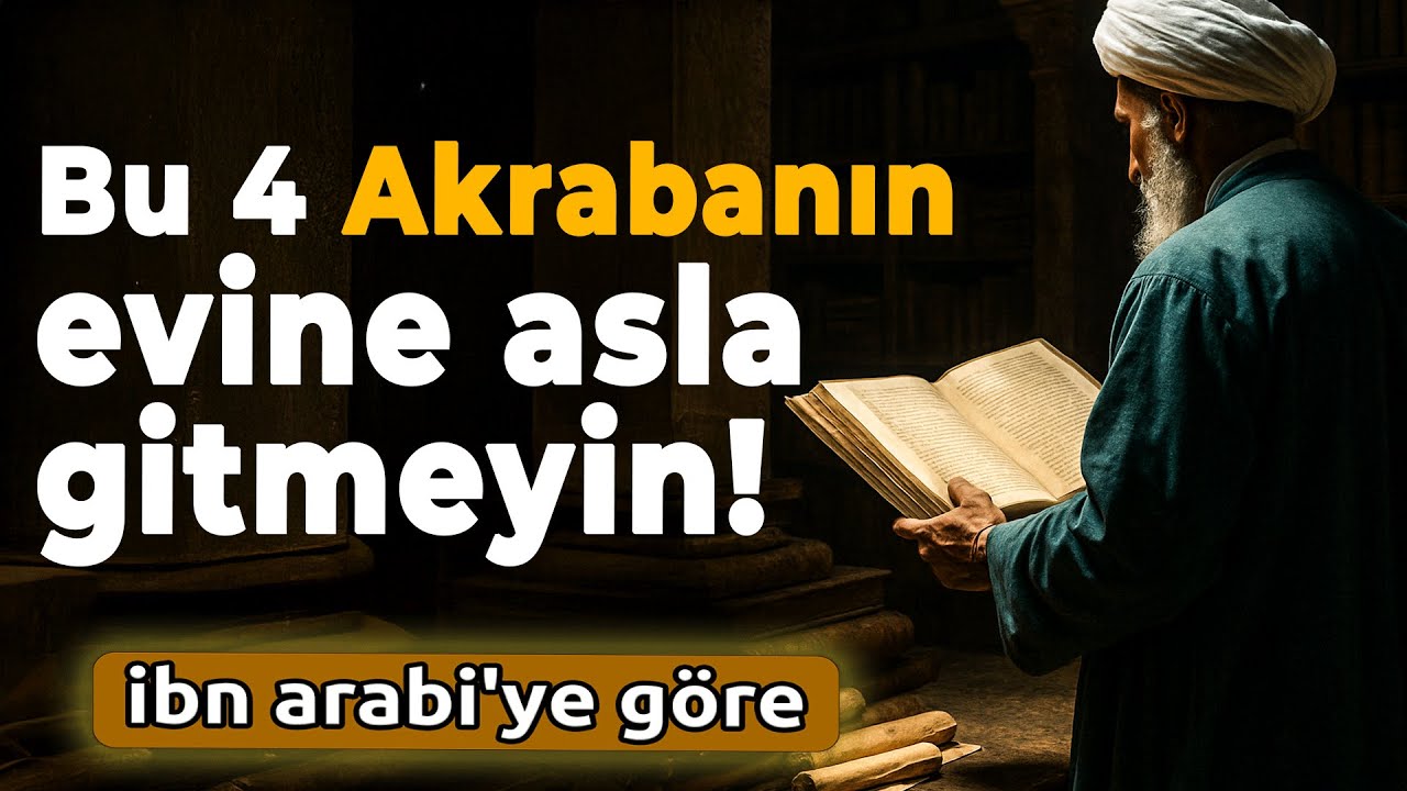 ALLAH EMREDİYOR! Bu 4 Akrabanın KAPISINDAN GEÇME!