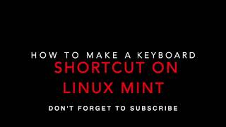 How To Make A "Force Quit" Keyboard Shortcut On Linux Mint Operating System