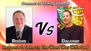 Oneness vs. Trinity Debate: Ritchie vs. Dalcour, Response to John 1:1, The Word Was With God