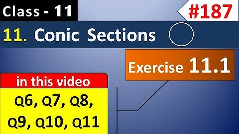 Ex 11.1 Class 11 Q6, Q7, Q8, Q9, Q10, Q11 (Circle) | Conic Sections Class 11 | Ch 11 Maths Class 11
