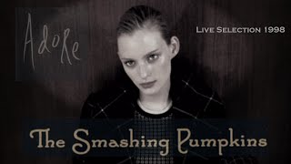 Smashing Pumpkins - Live 1998 Highlights - Adore Tour (Soundboard Audio - Lisbon, Portugal 19/05/98)