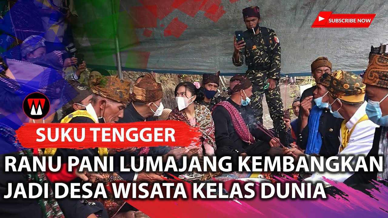 Desa Ranu Pani Harus Jadi Desa Wisata Kelas Dunia!!!