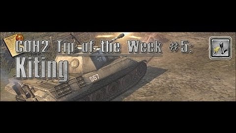 COH2 - Tip of the Week: #5 Kiting