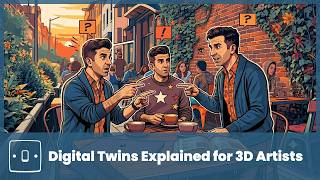 Digital Twins Explained for 3D Artists