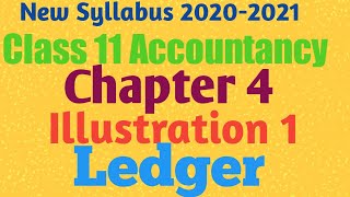 New Syllabus 2020-2021-Class 11 Accountancy-chapter 4 (illustration 1) Ledger in tamil
