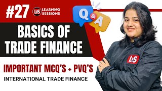 IIBF International Trade Finance | Section 4.1 Basics of Trade Finance | MCQs & Questions Guide
