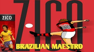ZICO- THE BRAZILIAN MAESTRO
