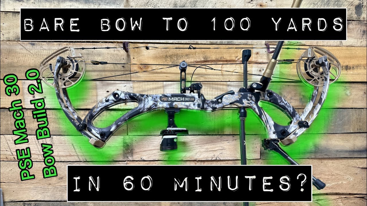 Epic NEW PSE Mach 30 Bow Build! Bare Bow To 100 Yards In 1 Hour? Poor Mans Chris Bee 