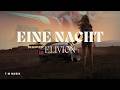 ELIVION Eine Nacht Bass Boost T M Musik 