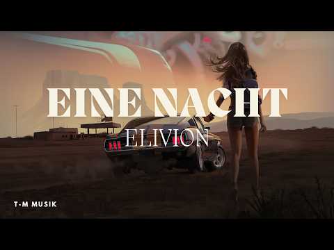 ELIVION – Eine Nacht [Bass Boost] | T-M Musik