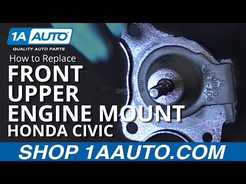 How to Replace Upper Engine Mount 01-05 Honda Civic How to Replace Upper Engine Mount 01-05 Honda Civic