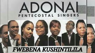 FWEBENA_KUSHINTILILA_LATEST_ADONAI_PETECOSTAL_SINGERS