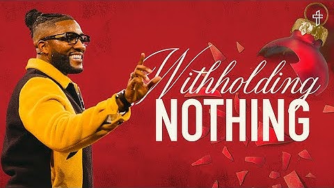 Withholding Nothing // Triggered (Part 11) // Pastor Michael Todd